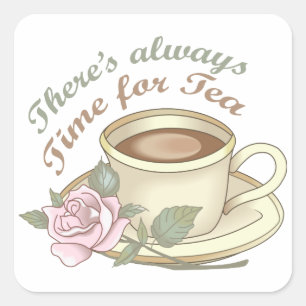Always Time For Tea Square Sticker