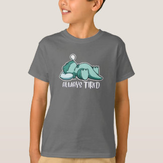 Always Tired Dinosaur T-Shirt