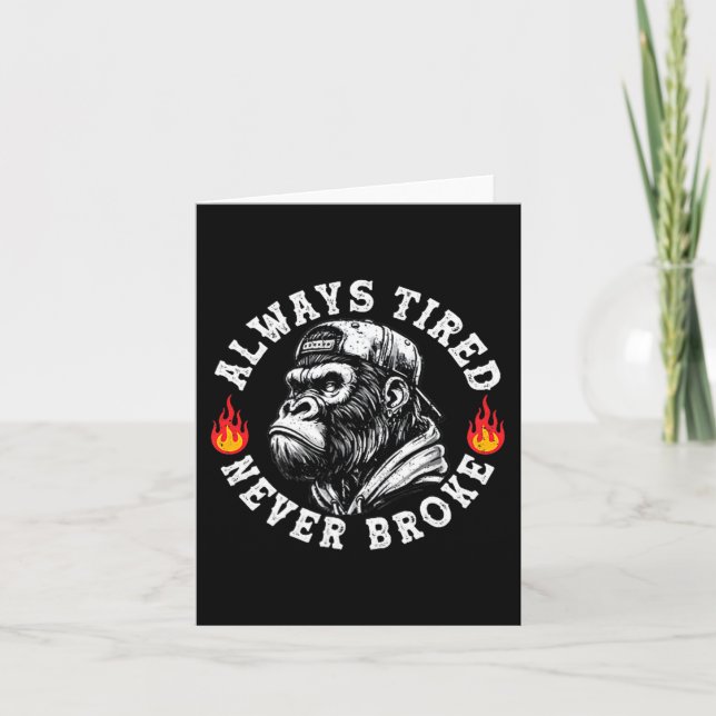 Always Tired Never Broke Funny Monkey (2 Sided)  Card (Front)