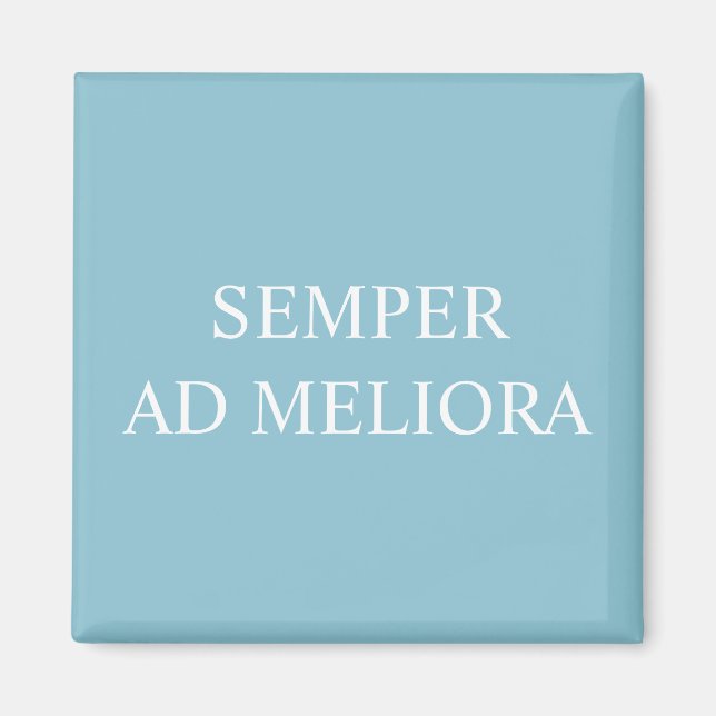 Always Towards Better Things Latin Aqua Magnet (Front)