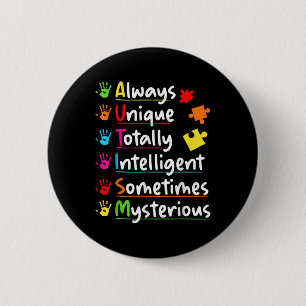 Always Unique Autism Awareness Totally Intelligent 6 Cm Round Badge
