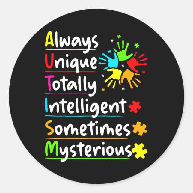 Always Unique Autism Awareness Totally Intelligent Classic Round Sticker (Front)