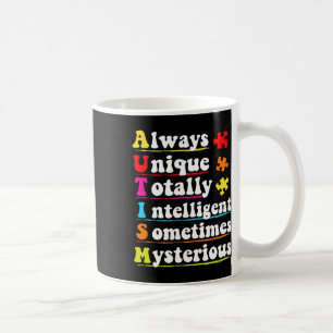 Always Unique Intelligent Autism Awareness Autisti Coffee Mug