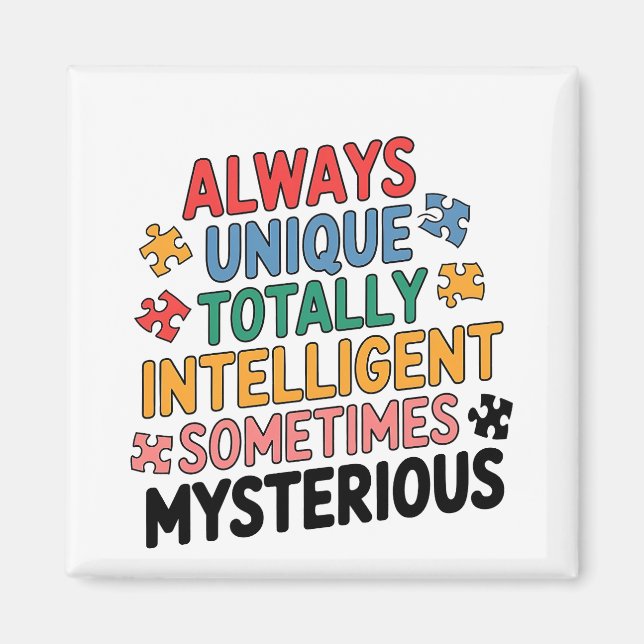 Always Unique Totally Intelligent Sometimes   Magnet (Front)