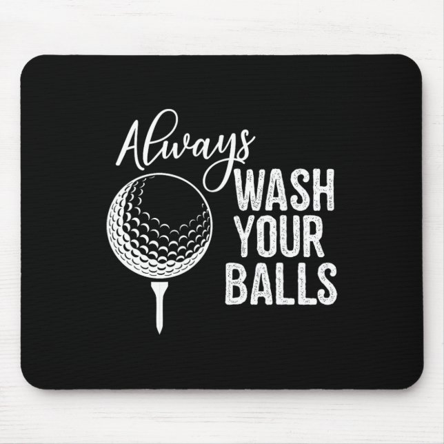 Always Wash Your Golf  Mouse Pad (Front)