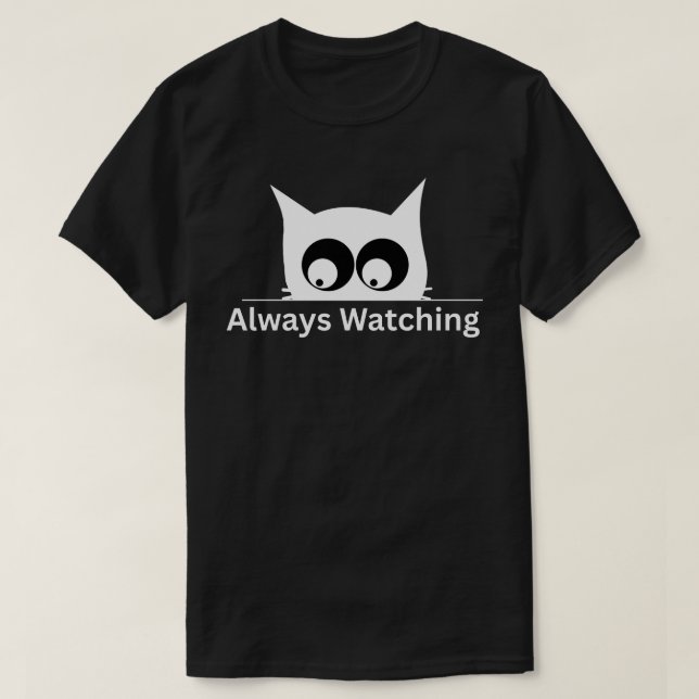 Always Watching Cat Funny Minimal  T-Shirt (Design Front)