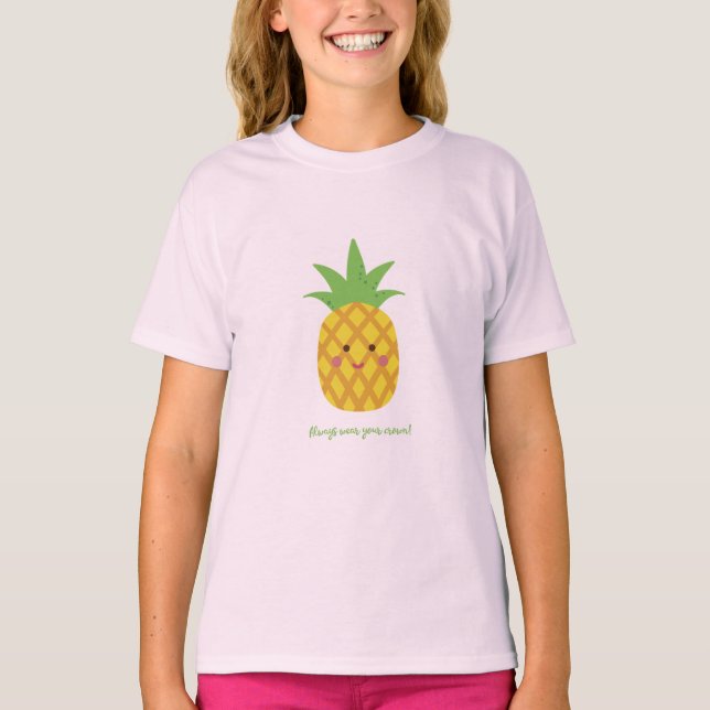 Always Wear Your Crown Punny Pineapple T-Shirt (Front)