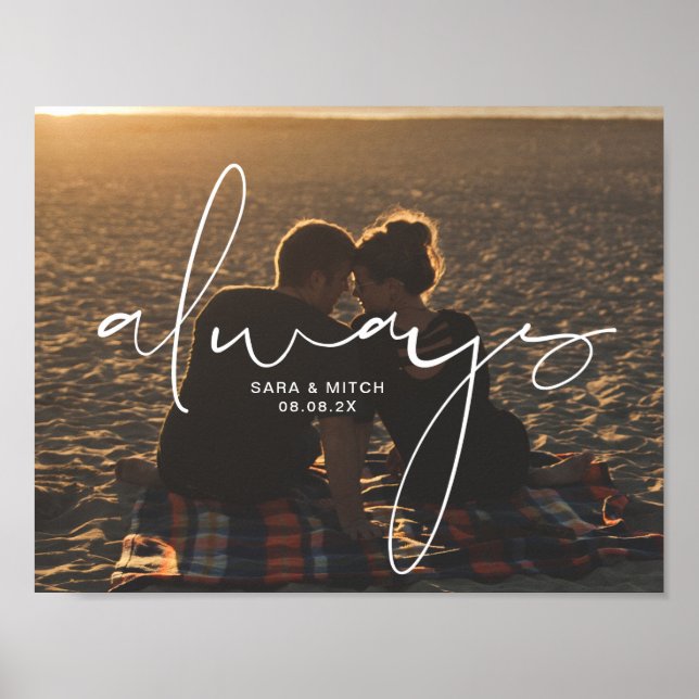 Always Wedding Photo Poster Sign  Names and Date (Front)