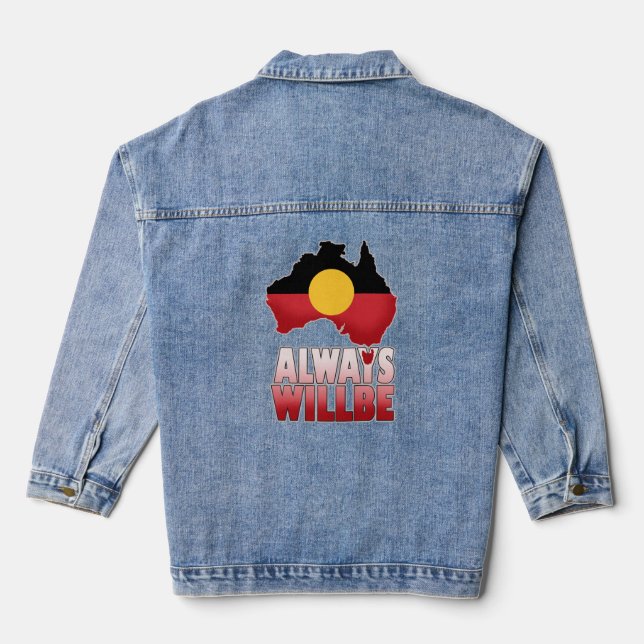 Always Will Be aboriginal land, Australia Denim Jacket (Back)