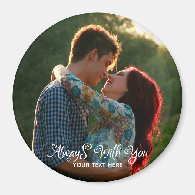 Always With You Circle Magnet (Front)