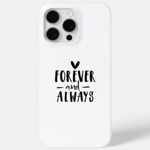 Alwyas And Forever iPhone 15 Pro Max Case