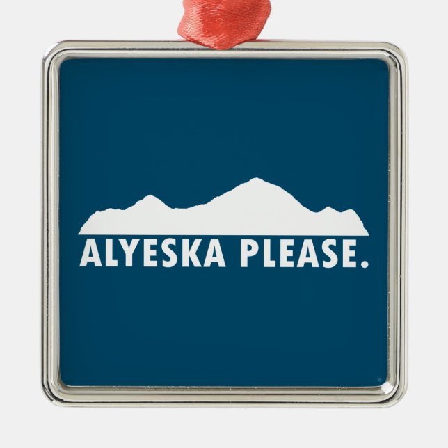 Alyeska Please Metal Ornament (Front)