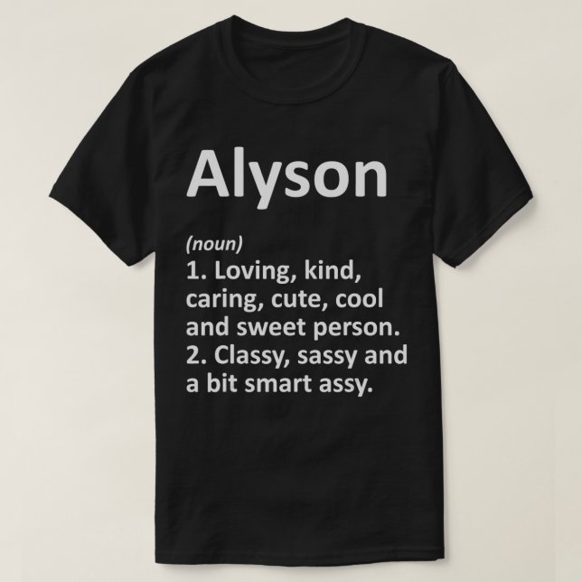 ALYSON Definition Personalized Name Funny Birthday T-Shirt (Design Front)