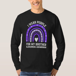 Alzheimer's And Brain Awareness I Wear Purple For T-Shirt