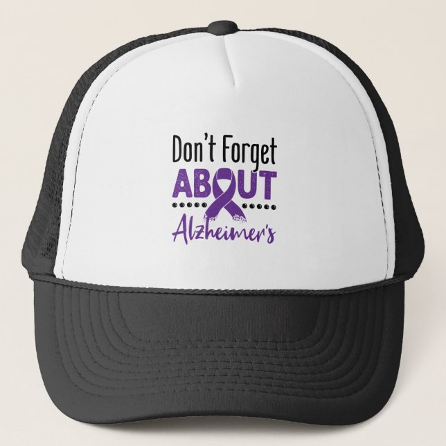 Alzheimer's Awareness Don't Forget About Alzheimer Trucker Hat (Front)