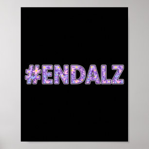 Alzheimer's awareness - #endalz floral statement  poster