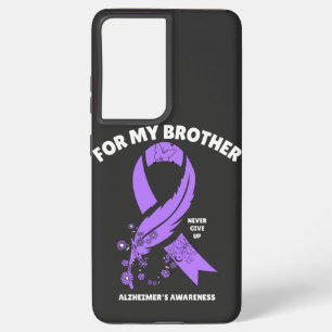 Alzheimer's Awareness - For My Brother Samsung Galaxy Case