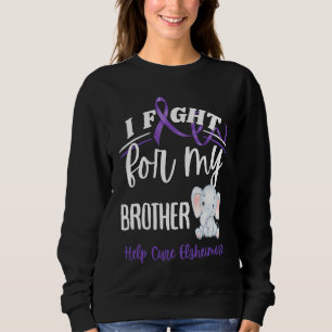 Alzheimer's Awareness I Fight Brother Alzheimer's  Sweatshirt