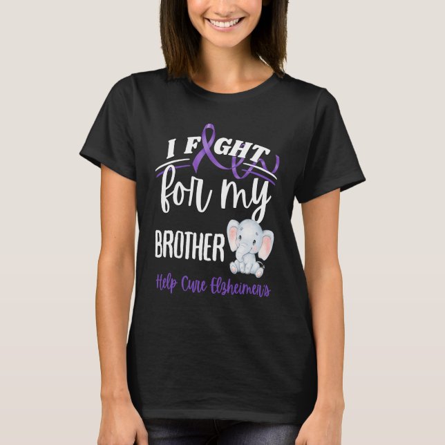 Alzheimer's Awareness I Fight Brother Alzheimer's  T-Shirt (Front)