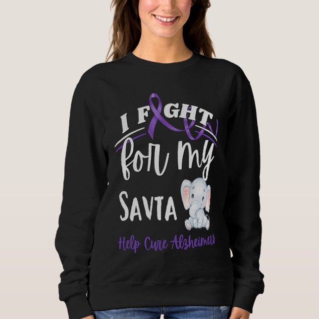 Alzheimer's Awareness I Fight Savta Alzheimer's El Sweatshirt (Front)