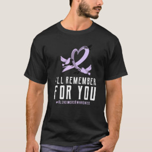 Alzheimers Awareness I Wear Purple for I'll Rememb T-Shirt