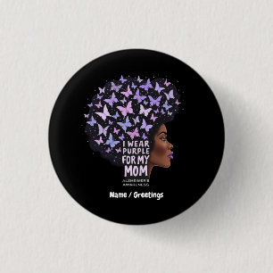 Alzheimer's Awareness – I Wear Purple for My Mum 3 Cm Round Badge