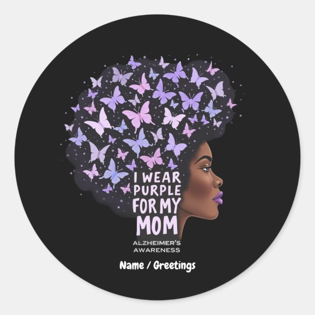 Alzheimer's Awareness – I Wear Purple for My Mum  Classic Round Sticker (Front)