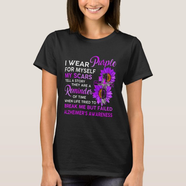 Alzheimer's Awareness I Wear Purple For Myself Sun T-Shirt (Front)