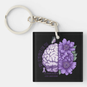 Alzheimer's Awareness I Will Remember For You Key Ring
