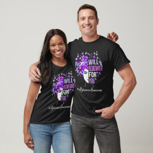 Alzheimer's Awareness I Will Remember For You T-Shirt