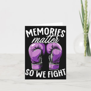 Alzheimers Awareness Memories So We Fight Card