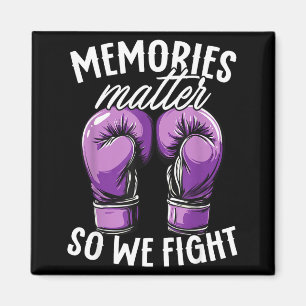 Alzheimers Awareness Memories So We Fight Magnet