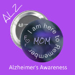 Alzheimer's Disease Awareness Purple pin-back  6 Cm Round Badge<br><div class="desc">Alzheimer's disease affects millions worldwide, and raising awareness is a vital step towards a cure. This simple purple pinback button, with the message “I'm here to Remember for Her/Him.” (customisable to suit your needs), offers a quiet yet powerful signal to those around you. It lets others know that the person...</div>