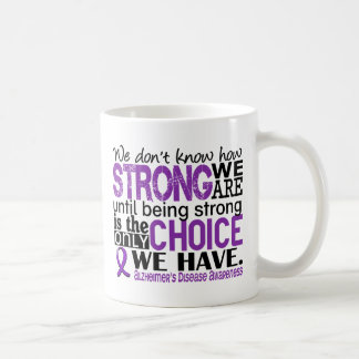 Alzheimer's Disease How Strong We Are Coffee Mug