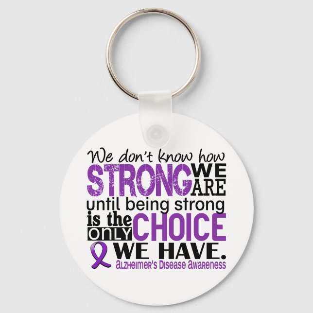Alzheimer's Disease How Strong We Are Key Ring (Front)