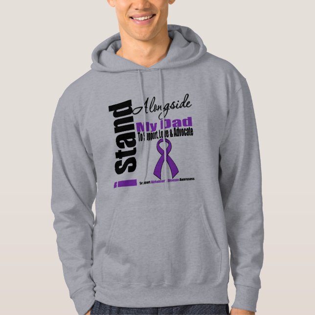 Alzheimers Disease I Stand Alongside My Dad Hoodie (Front)
