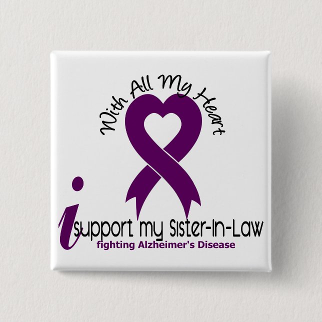 Alzheimers Disease I Support My Sister-In-Law 15 Cm Square Badge (Front)