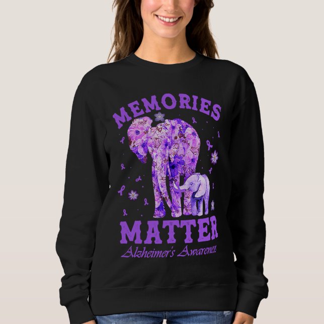 Alzheimeru2019s Awareness Memories Matter Purple E Sweatshirt (Front)