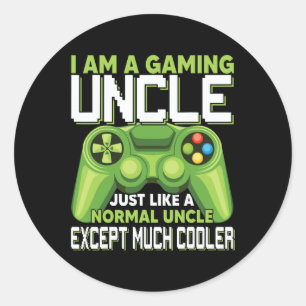 Am A Gaming Uncle Except Much Cooler Gamer Video G Classic Round Sticker