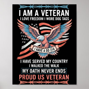 Am a veteran love freedom wore dog tags have aAm a Poster