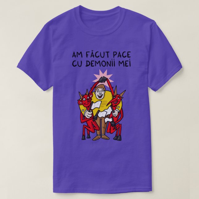 Am facut pace cu demonii mei T-Shirt (Design Front)