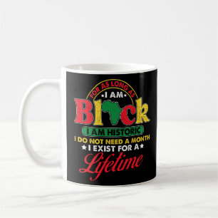 Am Historic Exist Lifetime African American Black  Coffee Mug