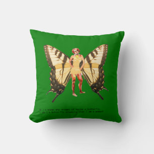  Am I a woman who dreamt of being a butterfly? Cushion