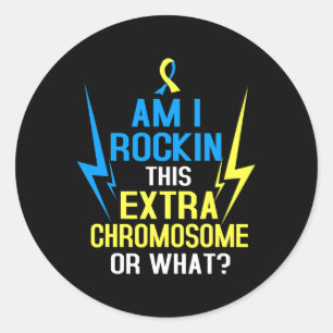 Am I Rocking This Extra Chromosome Or What Fun Tri Classic Round Sticker