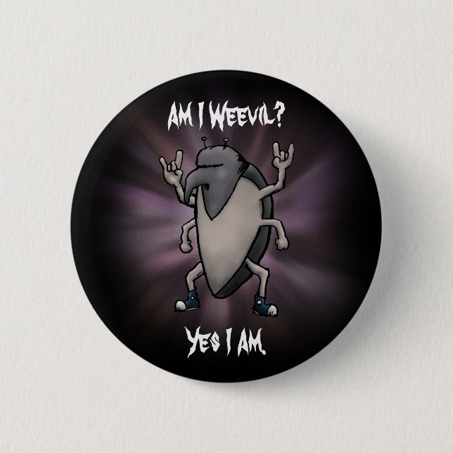 Am I Weevil Heavy Metal Cartoon 6 Cm Round Badge (Front)