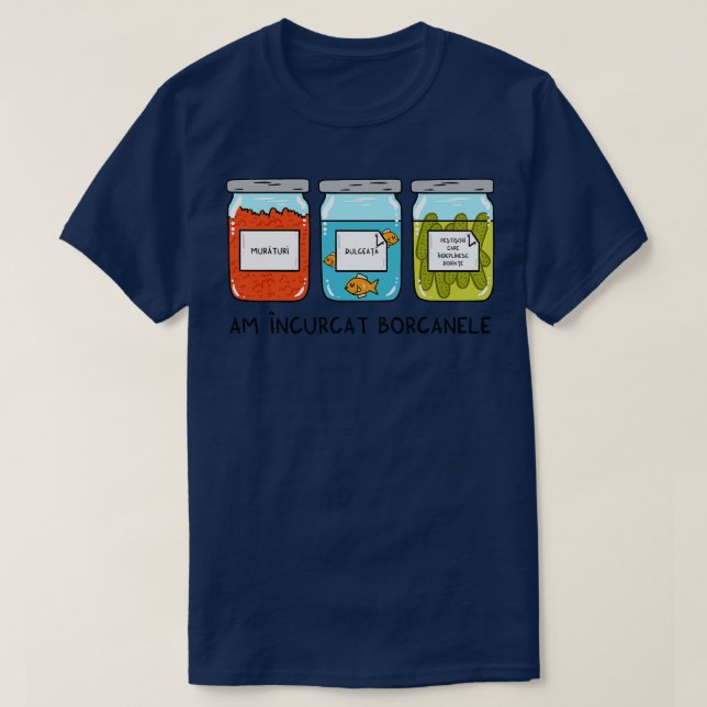 Am incurcat borcanele T-Shirt (Design Front)