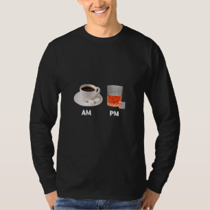 AM Morning Coffee PM Win Whiskey Bourbon Drinking T-Shirt