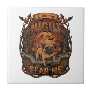 Am Night Fear Me Pug Halloween Moon_1 Ceramic Tile