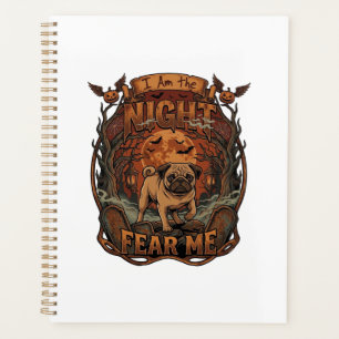 Am Night Fear Me Pug Halloween Moon_1 Planner