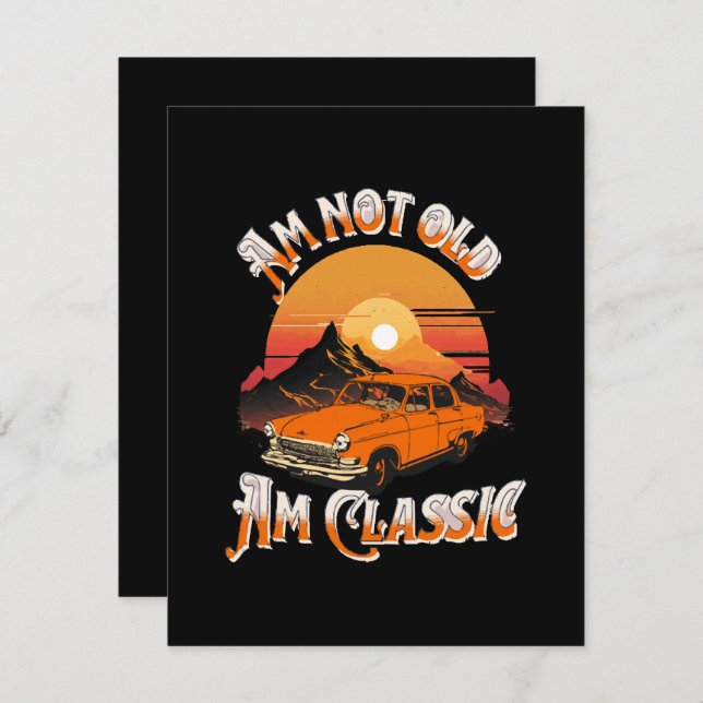 am not old am classic enclosure card (Front/Back)